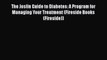 Read The Joslin Guide to Diabetes: A Program for Managing Your Treatment (Fireside Books (Fireside))