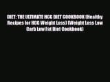 Read ‪DIET: THE ULTIMATE HCG DIET COOKBOOK (Healthy Recipes for HCG Weight Loss) (Weight Loss