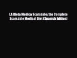 Download ‪LA Dieta Medica Scarsdale/the Complete Scarsdale Medical Diet (Spanish Edition)‬