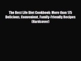 Read ‪The Best Life Diet Cookbook: More than 175 Delicious Convenient Family-Friendly Recipes