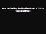 Read ‪More Soy Cooking: Healthful Renditions of Classic Traditional Meals‬ Ebook Free