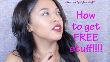 How to get Free Stuff!!!
