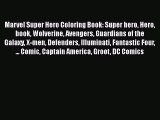 PDF Marvel Super Hero Coloring Book: Super hero Hero book Wolverine Avengers Guardians of the