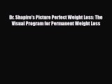 Read ‪Dr. Shapiro's Picture Perfect Weight Loss: The Visual Program for Permanent Weight Loss‬