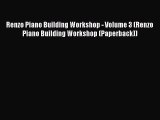 PDF Renzo Piano Building Workshop - Volume 3 (Renzo Piano Building Workshop (Paperback))  Read