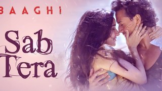 SAB TERA Video Song | BAAGHI -Tiger Shroff, Shraddha Kapoor, Armaan Malik,Amaal Mallik
