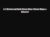 Download A-Z Bristol and Bath Street Atlas (Street Maps & Atlases) Ebook