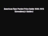 PDF American Flyer Pocket Price Guide 1946-2015 (Greenberg's Guides) Free Books