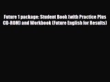 PDF Future 1 package: Student Book (with Practice Plus CD-ROM) and Workbook (Future English