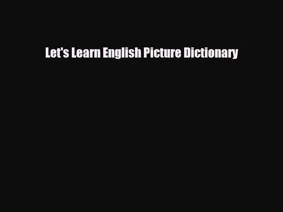 PDF Let's Learn English Picture Dictionary  Read Online