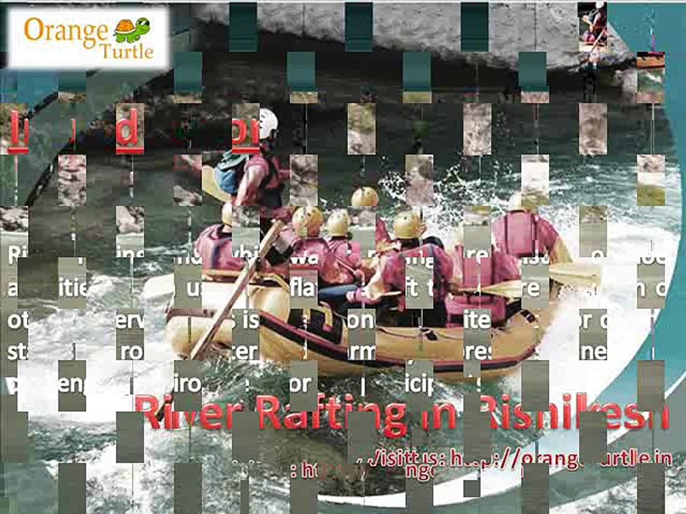 Enjoying The Adventure of River Rafting in Rishikesh