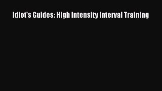 Download Idiot's Guides: High Intensity Interval Training  EBook