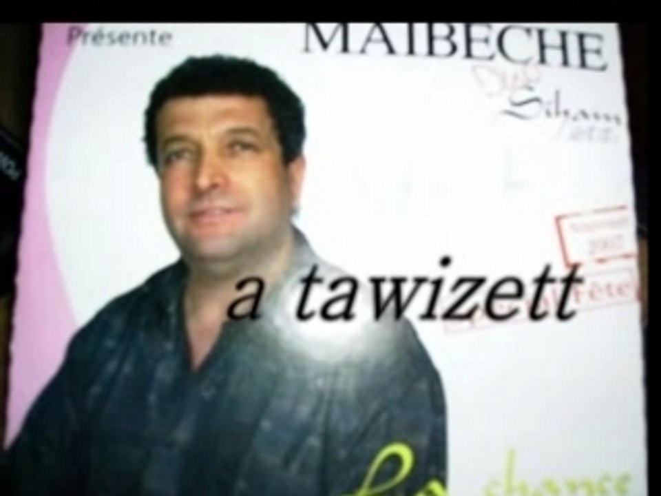 A tawizett de tahar maibeche