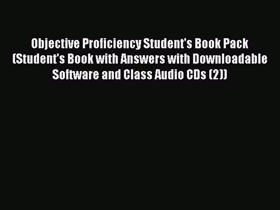 PDF Objective Proficiency Student's Book Pack (Student's Book with Answers with Downloadable