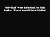 Download Asi Se Dice! Volume 2: Workbook And Audio Activities (Glencoe Spanish) (Spanish Edition)