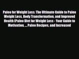 Download ‪Paleo for Weight Loss: The Ultimate Guide to Paleo Weight Loss Body Transformation