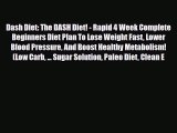 Read ‪Dash Diet: The DASH Diet! - Rapid 4 Week Complete Beginners Diet Plan To Lose Weight