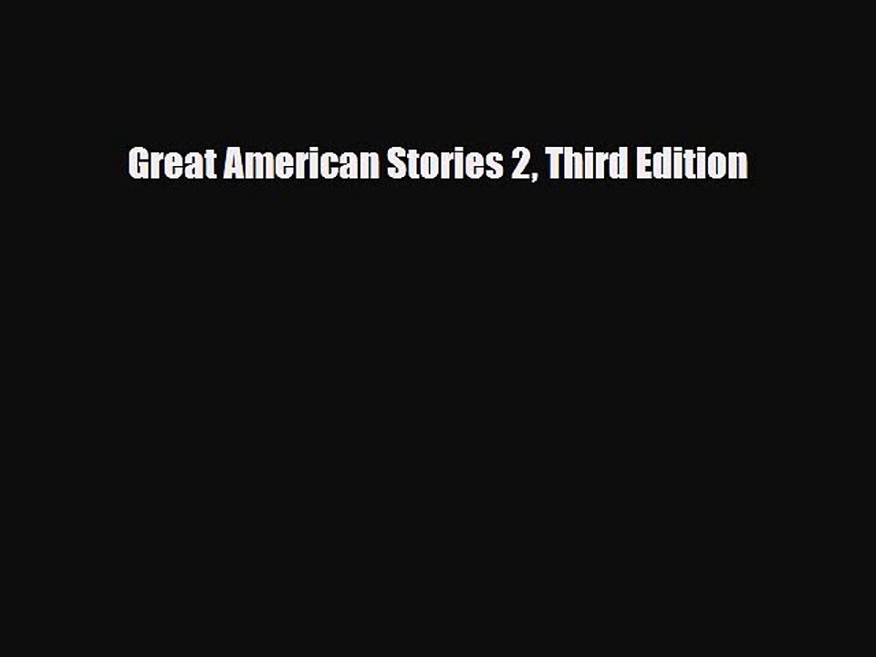 PDF Great American Stories 2 Third Edition  Read Online