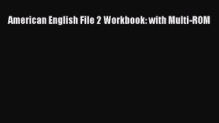 PDF American English File 2 Workbook: with Multi-ROM  EBook