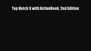 PDF Top Notch 3 with ActiveBook 2nd Edition  EBook