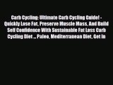 Read ‪Carb Cycling: Ultimate Carb Cycling Guide! - Quickly Lose Fat Preserve Muscle Mass And