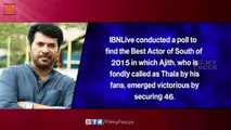 Ajith Beats Mammootty, Prabhas, Sudeep to Become Best South Actor of 2015 - Filmyfocus.com