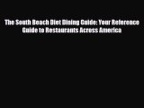 Read ‪The South Beach Diet Dining Guide: Your Reference Guide to Restaurants Across America‬