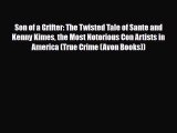 Download ‪Son of a Grifter: The Twisted Tale of Sante and Kenny Kimes the Most Notorious Con