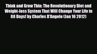 Read ‪Think and Grow Thin: The Revolutionary Diet and Weight-loss System That Will Change Your
