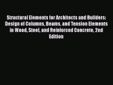 PDF Structural Elements for Architects and Builders: Design of Columns Beams and Tension Elements
