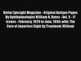 Read Better Eyesight Magazine - Original Antique Pages By Ophthalmologist William H. Bates