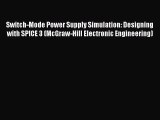 PDF Switch-Mode Power Supply Simulation: Designing with SPICE 3 (McGraw-Hill Electronic Engineering)