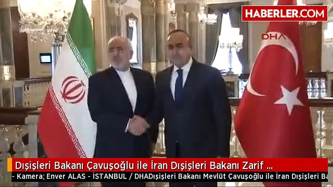Dışişleri Bakanı Çavuşoğlu ile İran Dışişleri Bakanı Zarif Görüşüyor