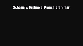 Download Schaum's Outline of French Grammar Free Books