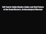 Download Full Tourist Guide Rhodes Lindos and Simi Palace of the Grand Masters Archaeological
