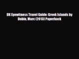 Download DK Eyewitness Travel Guide: Greek Islands by Dubin Marc (2013) Paperback Read Online