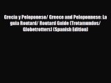 Download Grecia y Peloponeso/ Greece and Peloponnese: La guia Routard/ Routard Guide (Trotamundos/