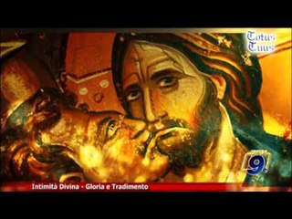 Totus Tuus | Intimità Divina - "Gloria e Tradimento"