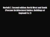 PDF Norfolk 2 Second edition: North West and South (Pevsner Architectural Guides: Buildings