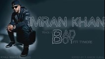 Bad Boy - Imran Khan Ft. Tymore - Official Music Video HD 2016 - Punjabi Songs