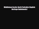 Download Middleham Castle: North Yorkshire (English Heritage Guidebooks) Ebook