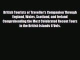 PDF British Tourists or Traveller's Companion Through England Wales Scotland and Ireland Comprehending