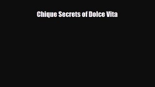 Download Chique Secrets of Dolce Vita Ebook