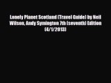 PDF Lonely Planet Scotland (Travel Guide) by Neil Wilson Andy Symington 7th (seventh) Edition