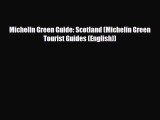 Download Michelin Green Guide: Scotland (Michelin Green Tourist Guides (English)) Free Books