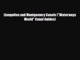 Download Llangollen and Montgomery Canals (Waterways World Canal Guides) PDF Book Free