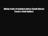 Download Hiking Trails of Southern Africa (South African Travel & Field Guides) Ebook