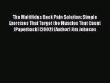 [PDF] The Multifidus Back Pain Solution: Simple Exercises That Target the Muscles That Count