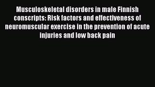 [PDF] Musculoskeletal disorders in male Finnish conscripts: Risk factors and effectiveness