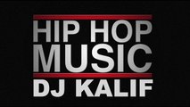 DJ KALIF REMIX HIP HOP